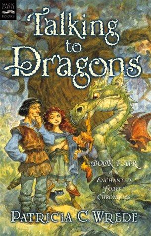Patricia C. Wrede: Talking to dragons (2003, Harcourt)
