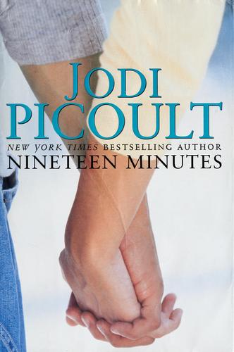 Jodi Picoult: Nineteen minutes (Hardcover, 2007, Atria Books)