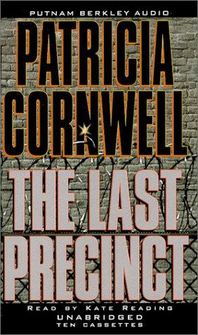 Patricia Daniels Cornwell: The Last Precinct (Kay Scarpetta) (2000, Putnam Berkley Audio)