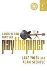 Jane Yolen, Adam Stemple: Pay the Piper (Hardcover, 2008)