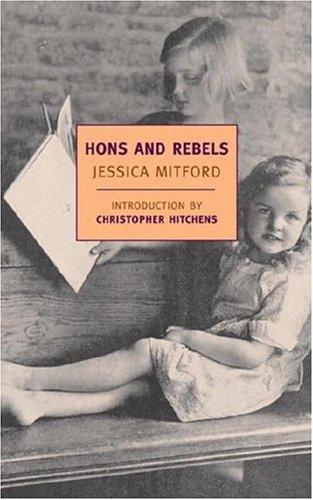 Jessica Mitford: Hons and rebels (2004, New York Review Books)