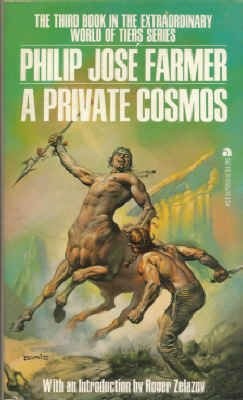 Philip José Farmer: A Private Cosmos (World of Tiers, #3) (1975, Ace Books)