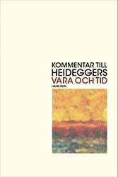 Hans Ruin: Kommentar till Heideggers Vara och tid (Paperback, Swedish language, Södertörns högskola)