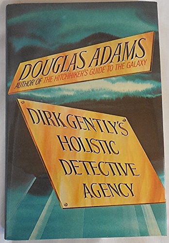 Douglas Adams: Dirk Gently's Holistic Detective Agency (Hardcover, 1990, Random House Value Publishing)