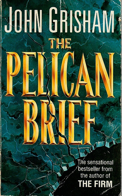 John Grisham: The Pelican Brief (Paperback, 1993, Arrow)