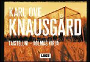Katriina Huttunen, Karl Ove Knausgård: Taisteluni (Hardcover, Finnish language, 2014, Like)