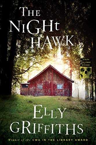 Elly Griffiths: The Night Hawk (Hardcover, 2021, Houghton Mifflin Harcourt)