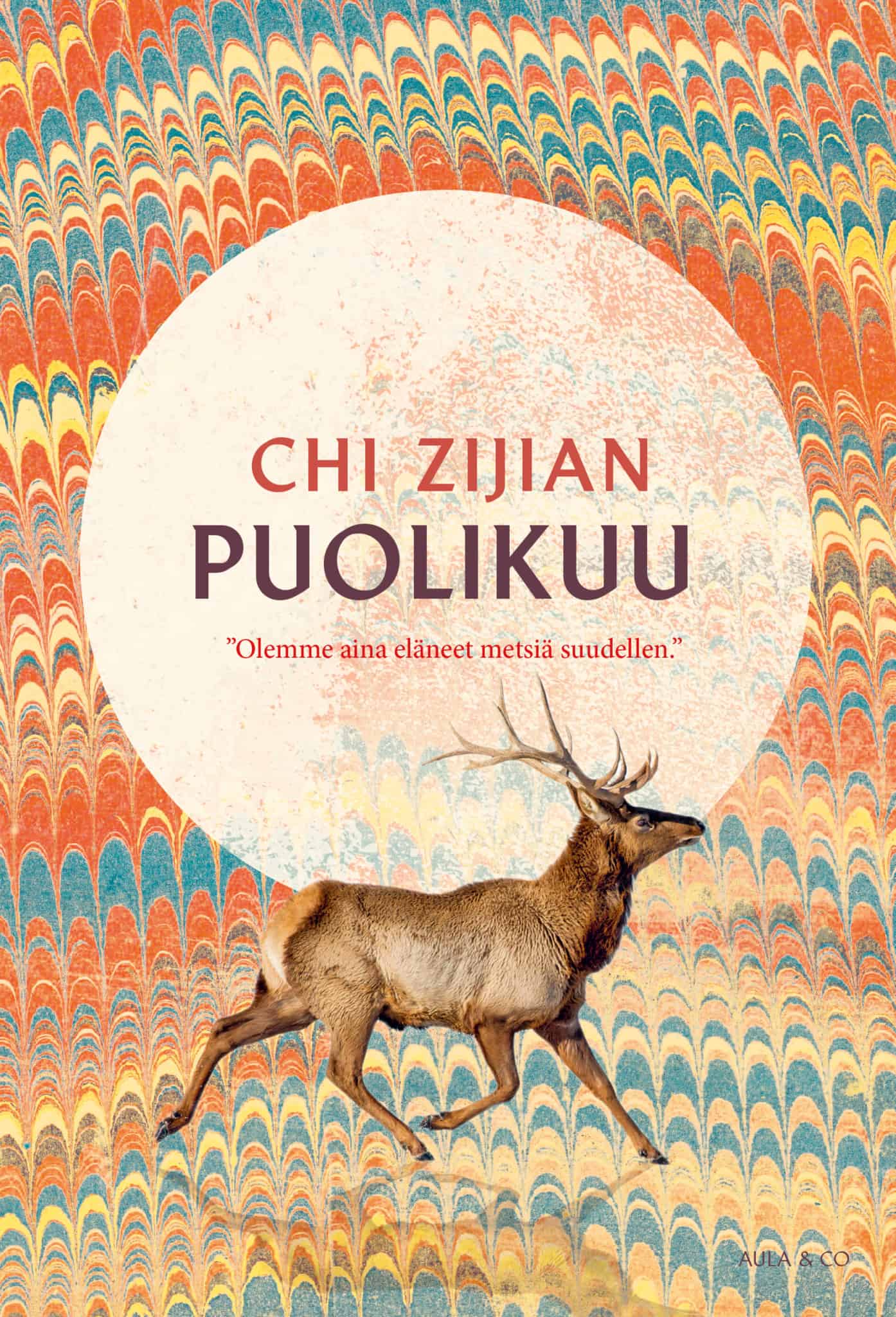 Rauno Sainio, Zijian Chi: Puolikuu (Hardcover, Finnish language, 2022, Aula & Co)