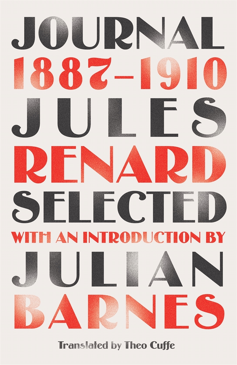 Jules Renard, Julian Barnes: Journal 1887-1910 (2020, Quercus)