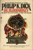 Philip K. Dick: Dr. Bloodmoney, or How We Got Along After the Bomb (1973, Ace Books)