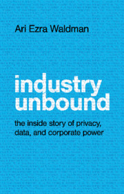 Ari Ezra Waldman: Industry Unbound (2021, University of Cambridge ESOL Examinations)