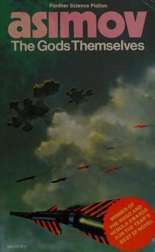 Isaac Asimov: The Gods Themselves (Paperback, 1973, Granada Publishing)