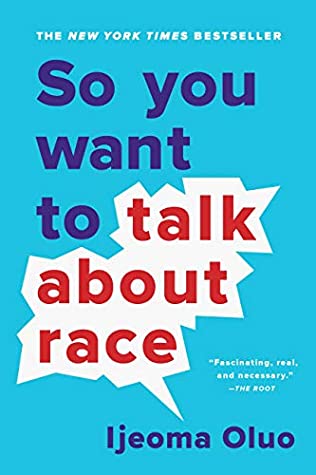 Ijeoma Oluo: So You Want to Talk About Race (EBook, 2019, Hachette UK)