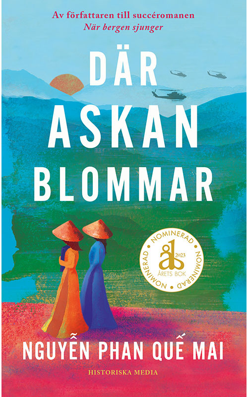 Annika Sundberg: Där askan blommar (Paperback, svenska language, 2023, Historiska Media)