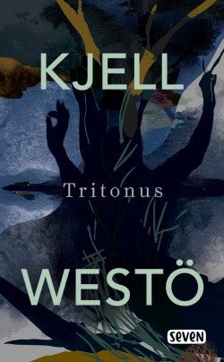Kjell Westö: Tritonus (Hardcover, Finnish language, 2021, Kustannusosakeyhtiö Otava)