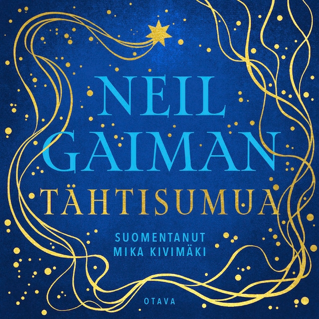 Neil Gaiman, Mika Kivimäki: Tähtisumua (AudiobookFormat, suomi language, 2023, Otava)