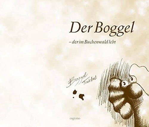 Der Boggel, der im Buchenwald lebt (2008, Cognitio)