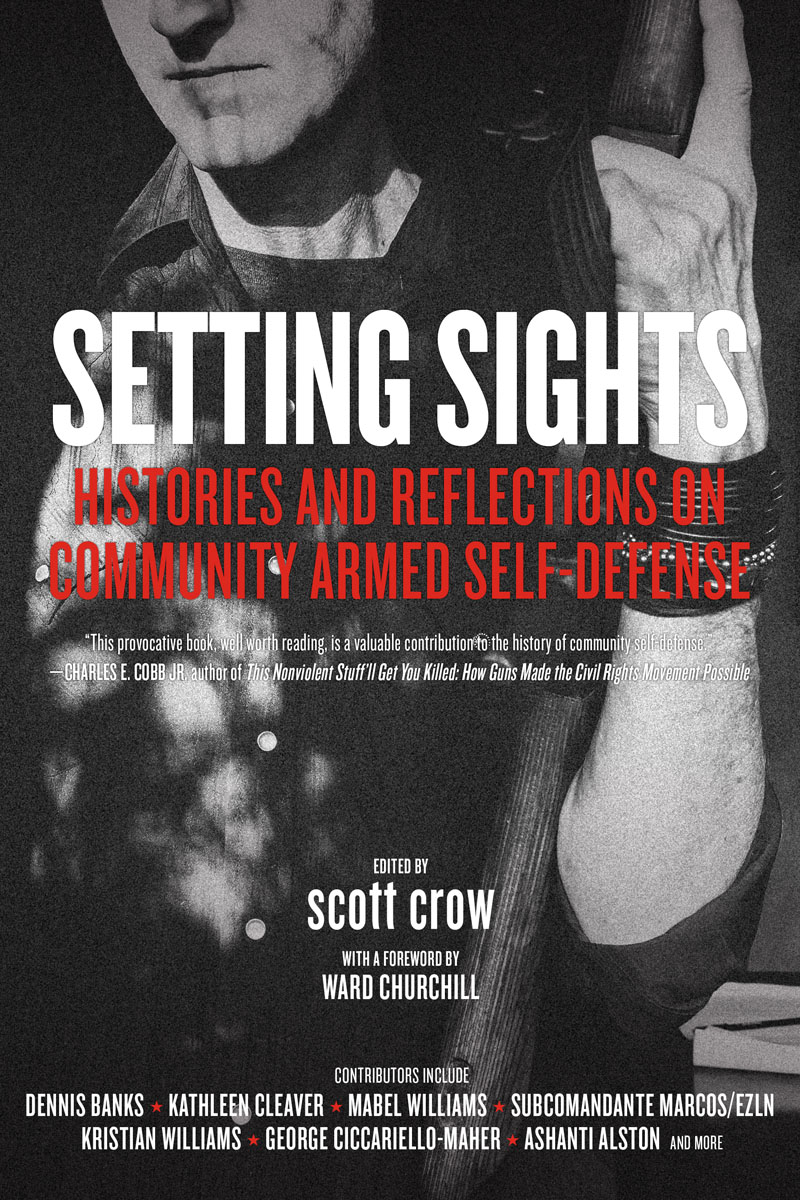 Ward Churchill, Scott J. Crow: Setting sights (2018)