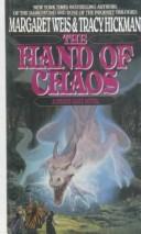 Margaret Weis, Tracy Hickman: The Hand of Chaos (Hardcover, 1999, Rebound by Sagebrush)