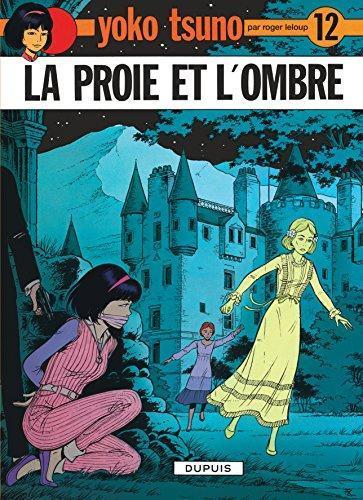 Roger Leloup: La Proie et l'Ombre (Hardcover, French language, 1986, Dupuis)
