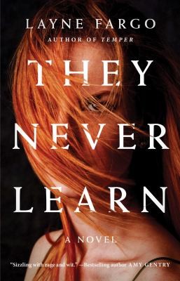 Layne Fargo: They Never Learn (2020, Gallery Books)