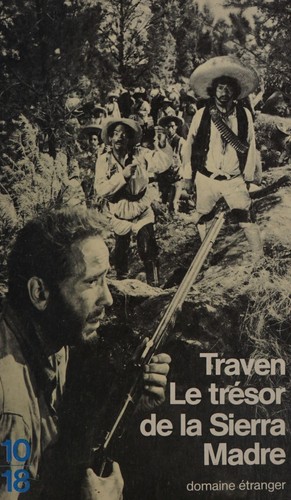 B. Traven: Le trésor de la Sierra Madre (French language, 1987, Union générale d'édition)