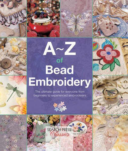 Sue Gardner: A-Z of Bead Embroidery (Paperback, 2006, Country Bumpkin Publications)