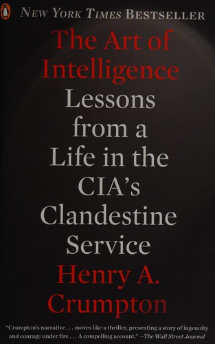 Henry A. Crumpton: Art of intelligence (2013)