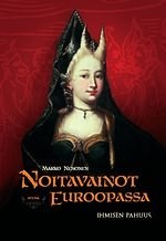 Marko Nenonen: Noitavainot Euroopassa : Ihmisen pahuus (Finnish language, 2007)