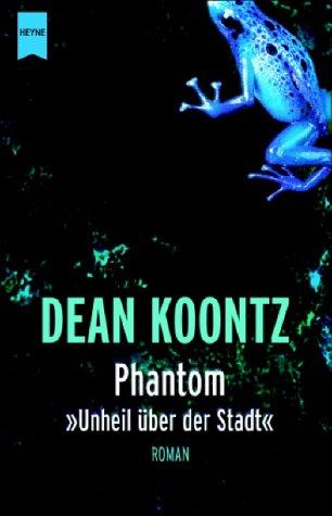 Dean Koontz: Phantom (Paperback, German language, 2002, W. Heyne)