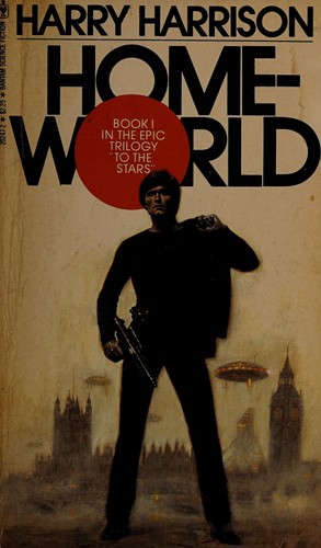 Harry Harrison: Home World (Paperback, 1981, Bantam)