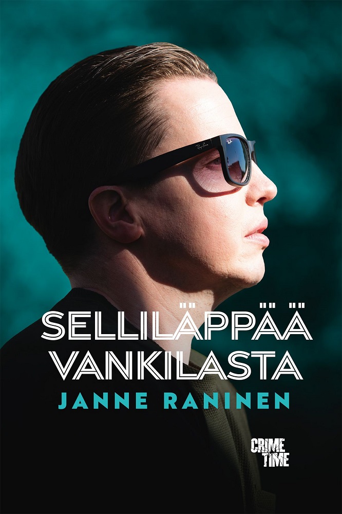 Janne Raninen: Selliläppää vankilasta (Hardcover, Finnish language, 2021, Docendo)