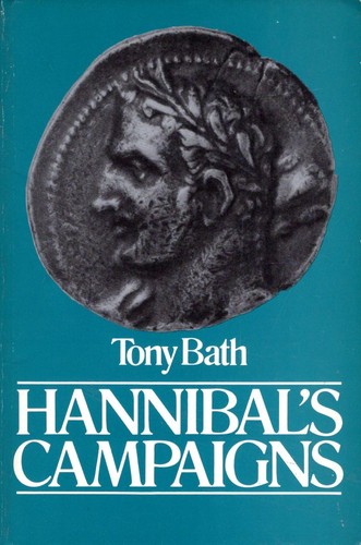 Tony Bath: Hannibal's campaigns (1981, P. Stephens)