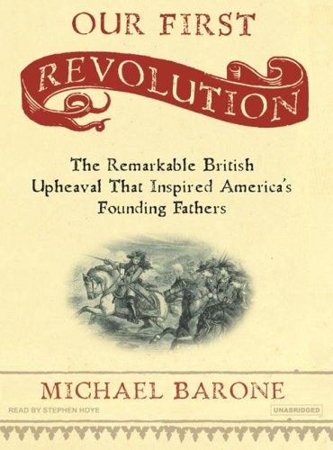 Michael Barone: Our First Revolution (AudiobookFormat, 2007, Tantor Media)