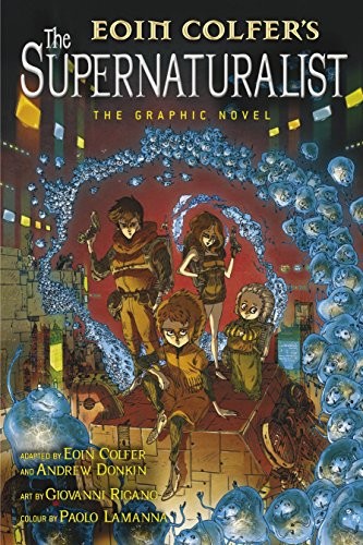 Eoin Colfer: The Supernaturalist: The Graphic Novel (2012, Puffin)