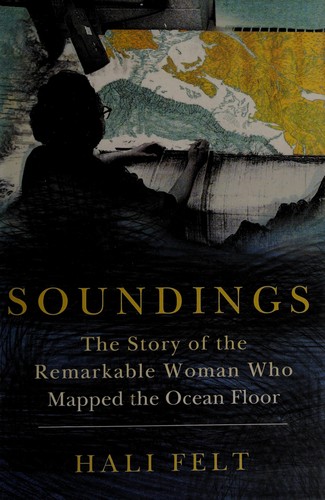 Hali Felt: Soundings (2012, Henry Holt and Co.)