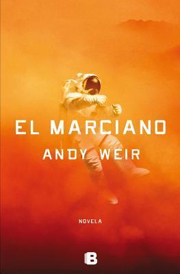 Andy Weir: El marciano (Paperback, Spanish language, 2015)