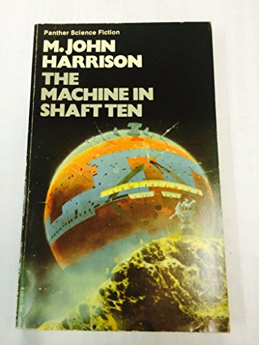 M. John Harrison: Machine in Shaft Ten (Paperback, Panther)