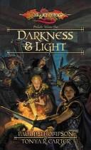 Thompson, Paul B.: Darkness & light (2003, Wizards of the Coast)