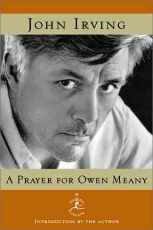 John Irving: A prayer for Owen Meany (2002, Modern Library)