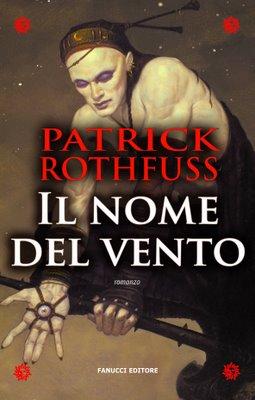Il nome del vento (Hardcover, Italian language, 2008, Fanucci)