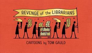 Tom Gauld: Revenge of the Librarians (2022, Canongate Books)