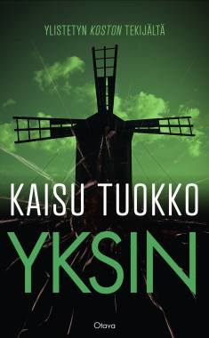 Kaisu Tuokko: Yksin (Hardcover, Finnish language, 2025, Kustannusosakeyhtiö Otava)