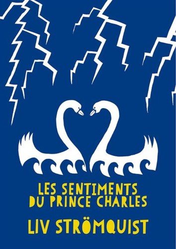 Duplicate of Liv Strömquist: Les Sentiments du Prince Charles (French language, 2016, Rackham)
