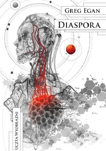 Greg Egan: Diaspora (2015, Wydawnictwo Mag)