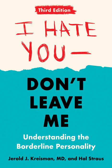 Jerold J. Kreisman, Hal Straus: I Hate You—Dont Leave Me (Paperback, 2021, Penguin Publishing Group)