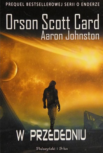 Orson Scott Card, Aaron Johnston: W przededniu (Polish language, 2013, Prószyński Media)