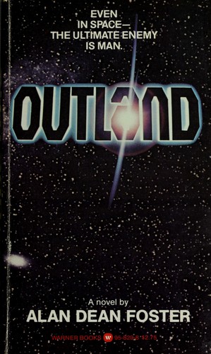 Alan Dean Foster: Outland (1981, Warner Books)