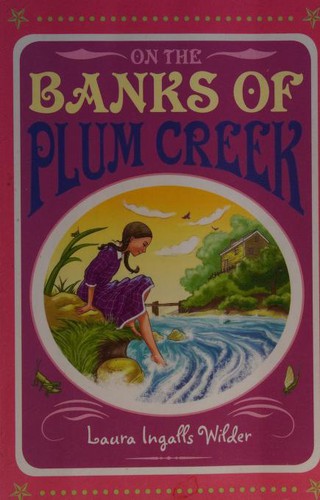 Garth Williams, Laura Ingalls Wilder: On the Banks of Plum Creek Laura Ingalls Wilder (2009, Egmont Books (UK))