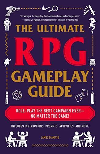 James D'Amato, D’Amato, James: The ultimate RPG gameplay guide : role-play the best campaign ever-- no matter the game! (2019)